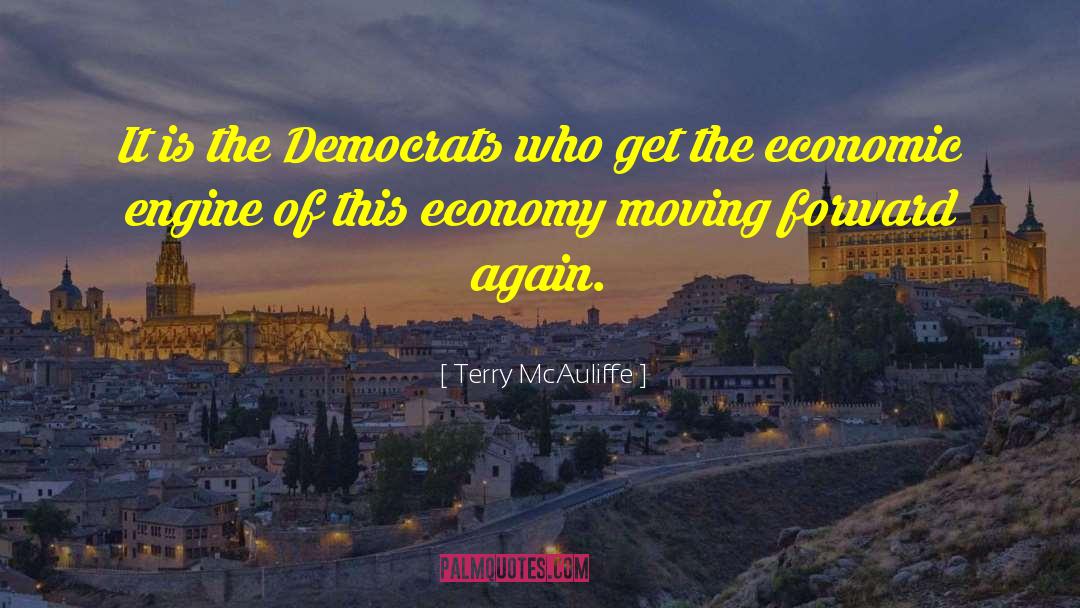 Terry McAuliffe Quotes: It is the Democrats who