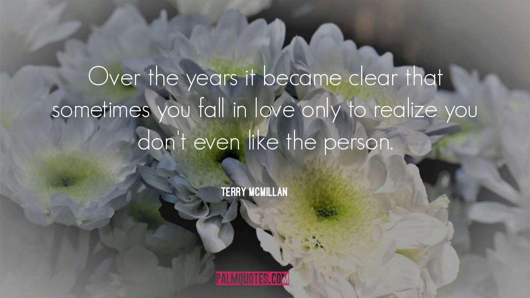 Terry McMillan Quotes: Over the years it became