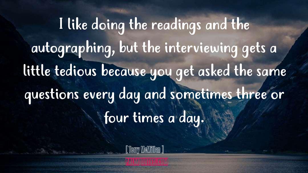 Terry McMillan Quotes: I like doing the readings