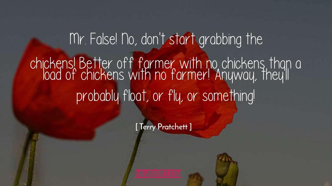 Terry Pratchett Quotes: Mr. False! No, don't start