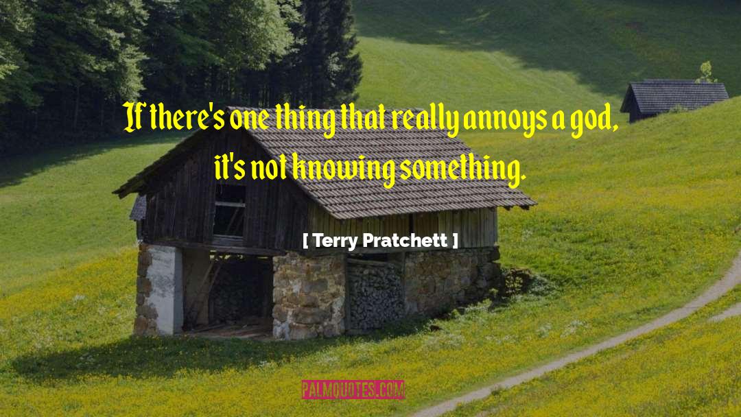 Terry Pratchett Quotes: If there's one thing that