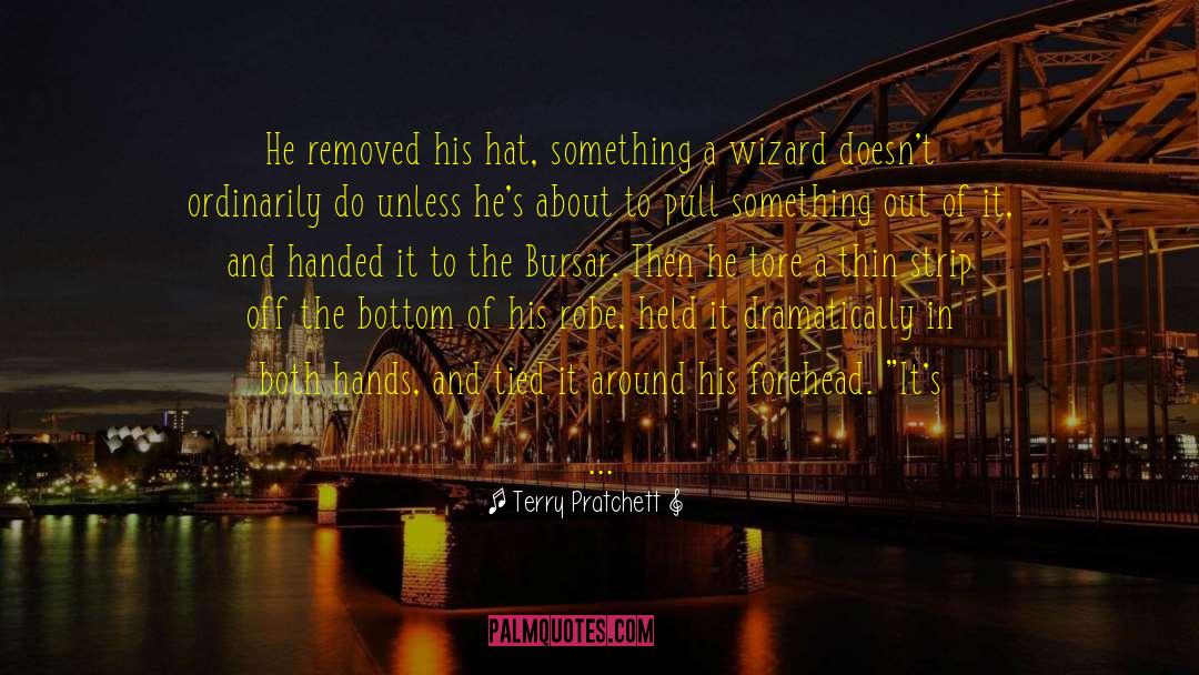 Terry Pratchett Quotes: He removed his hat, something