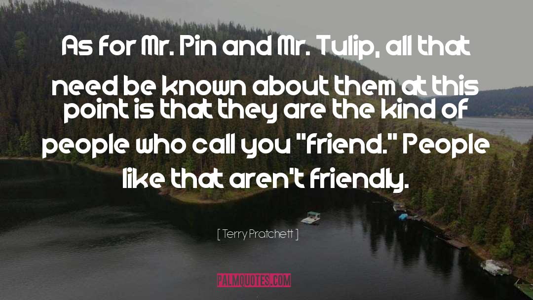 Terry Pratchett Quotes: As for Mr. Pin and