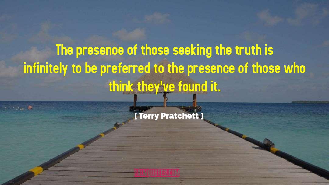 Terry Pratchett Quotes: The presence of those seeking