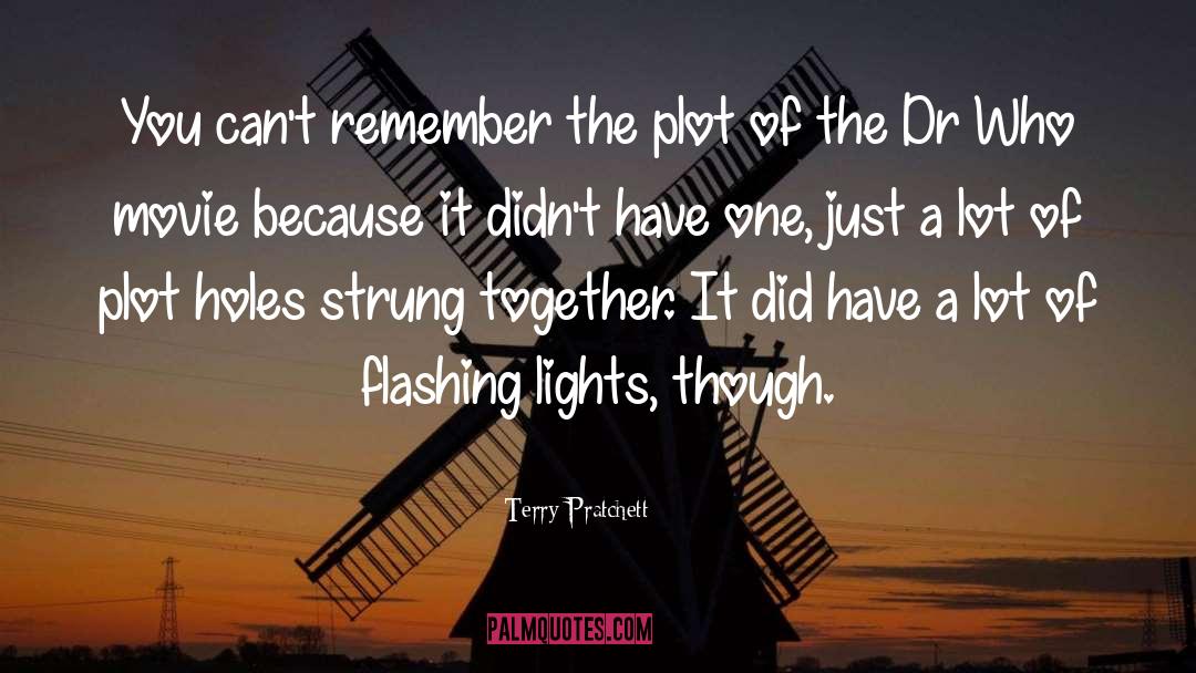 Terry Pratchett Quotes: You can't remember the plot
