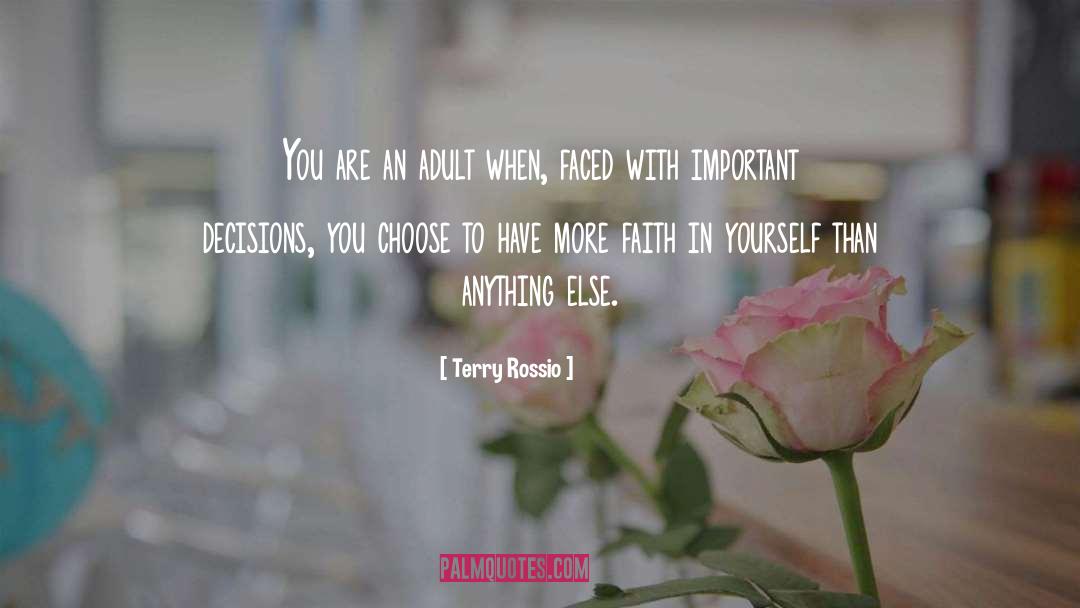 Terry Rossio Quotes: You are an adult when,