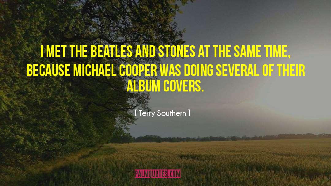 Terry Southern Quotes: I met The Beatles and