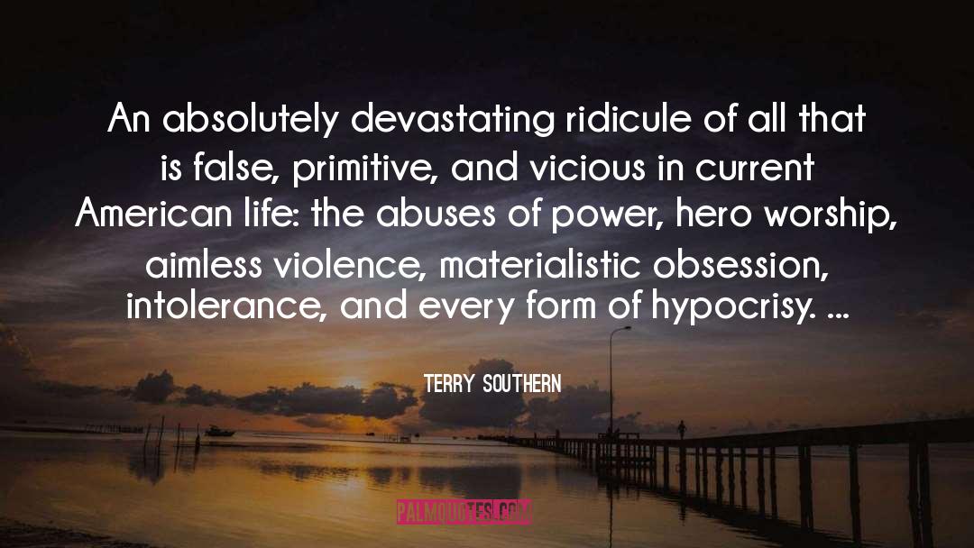 Terry Southern Quotes: An absolutely devastating ridicule of