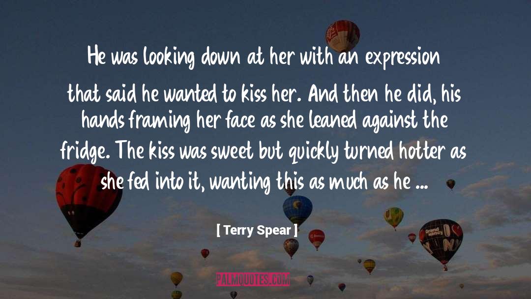 Terry Spear Quotes: He was looking down at