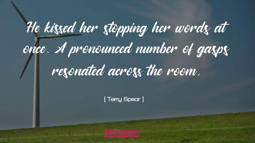 Terry Spear Quotes: He kissed her stopping her
