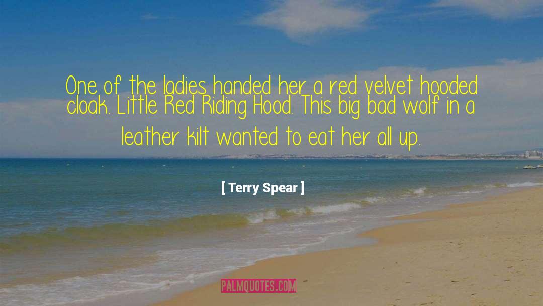 Terry Spear Quotes: One of the ladies handed