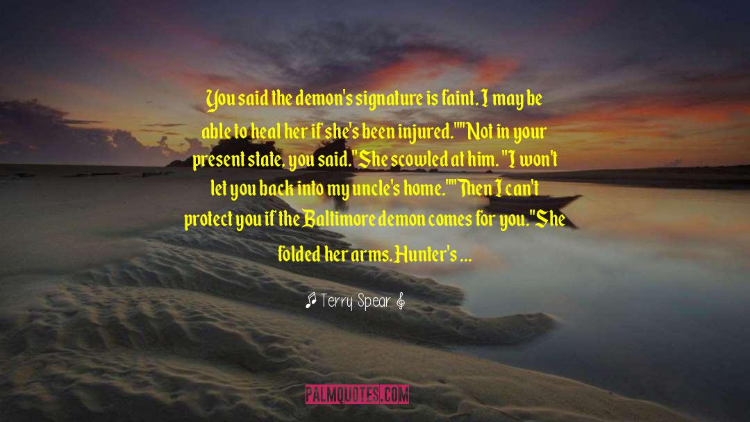Terry Spear Quotes: You said the demon's signature
