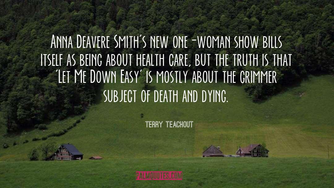 Terry Teachout Quotes: Anna Deavere Smith's new one-woman