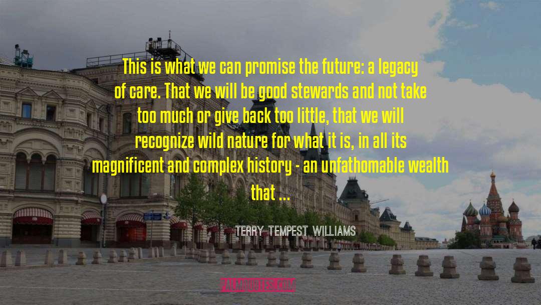 Terry Tempest Williams Quotes: This is what we can