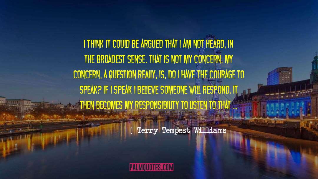 Terry Tempest Williams Quotes: I think it could be