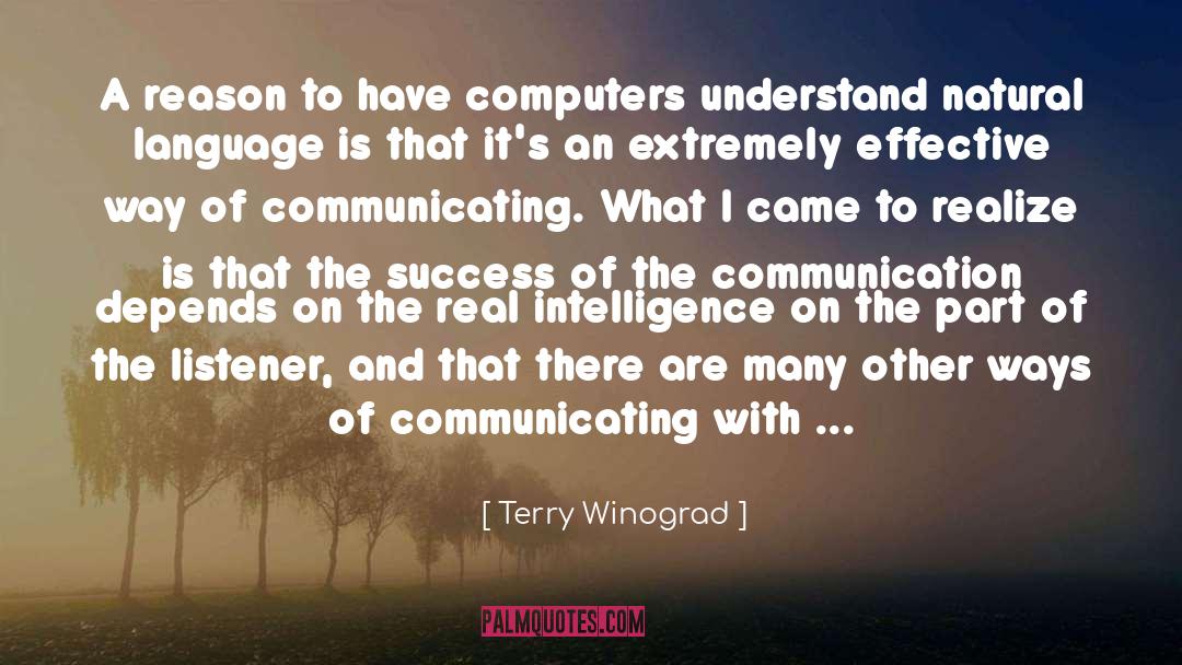 Terry Winograd Quotes: A reason to have computers