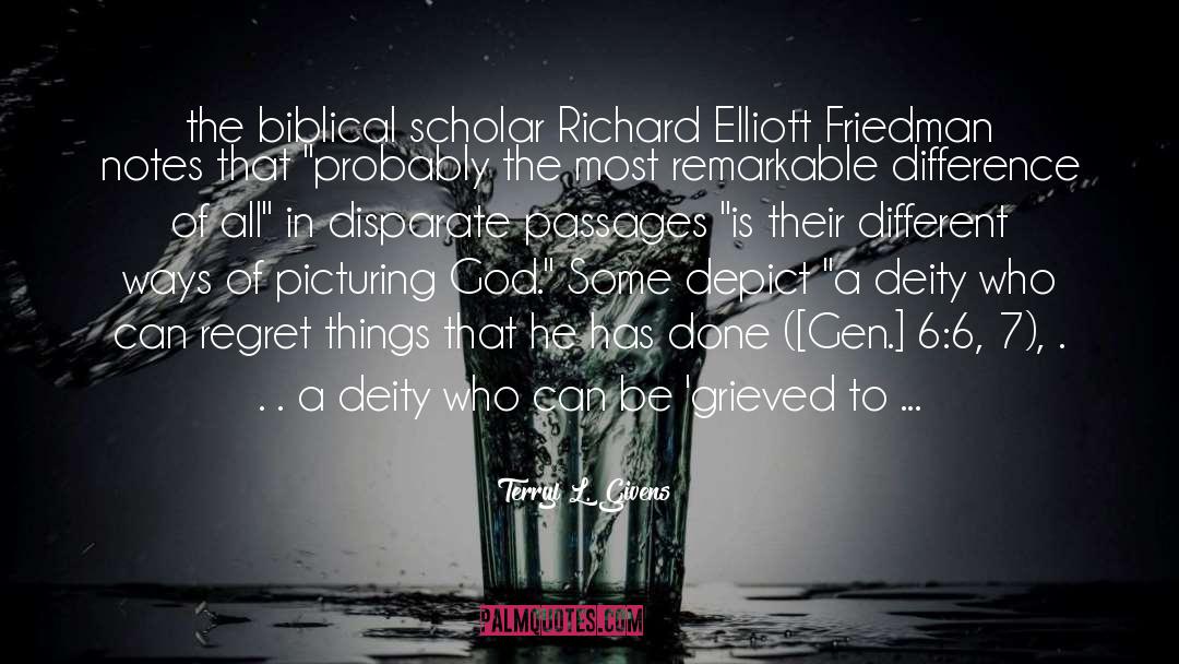 Terryl L. Givens Quotes: the biblical scholar Richard Elliott