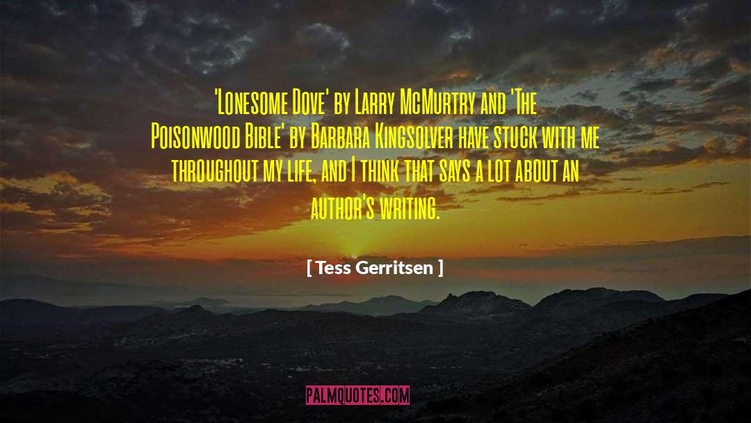 Tess Gerritsen Quotes: 'Lonesome Dove' by Larry McMurtry