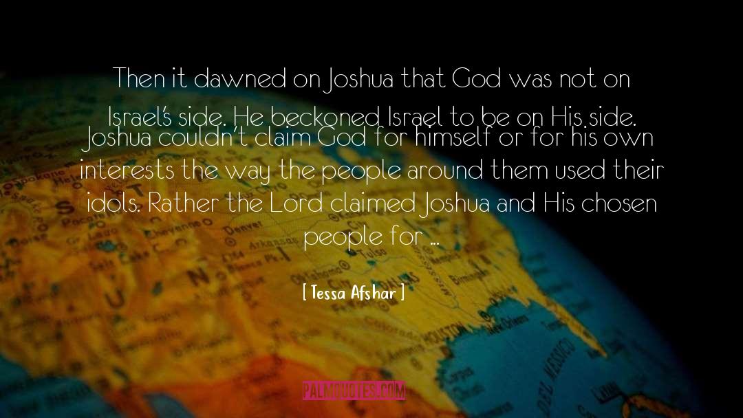 Tessa Afshar Quotes: Then it dawned on Joshua