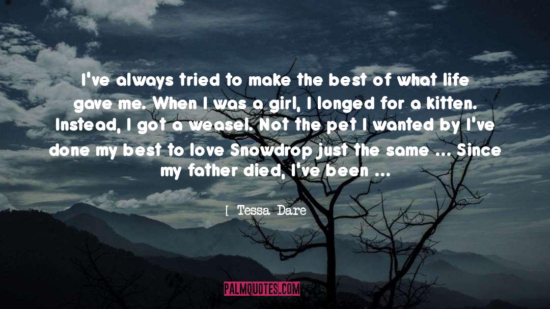 Tessa Dare Quotes: I've always tried to make