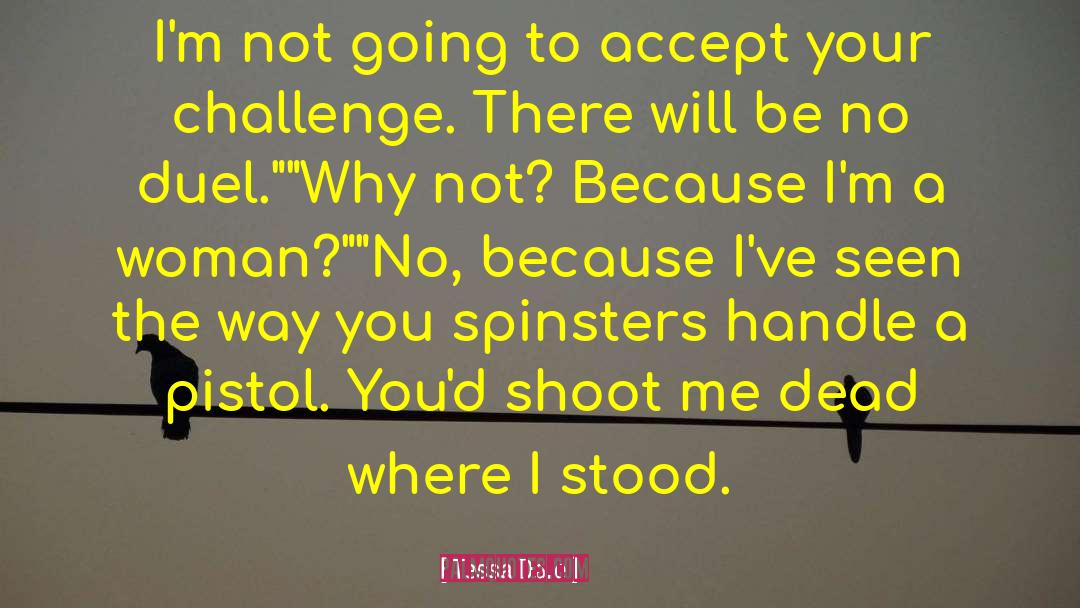 Tessa Dare Quotes: I'm not going to accept