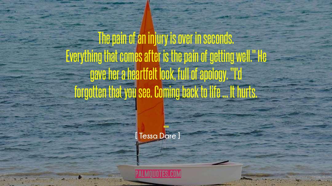 Tessa Dare Quotes: The pain of an injury