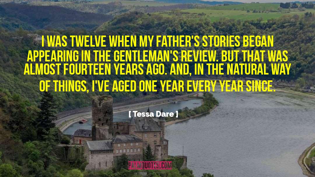 Tessa Dare Quotes: I was twelve when my