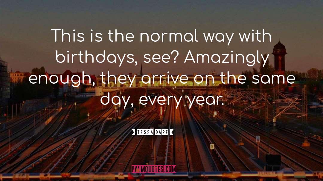 Tessa Dare Quotes: This is the normal way