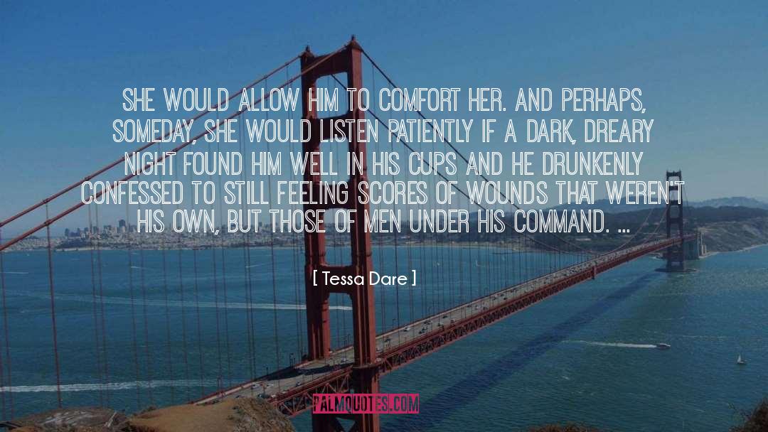 Tessa Dare Quotes: She would allow him to