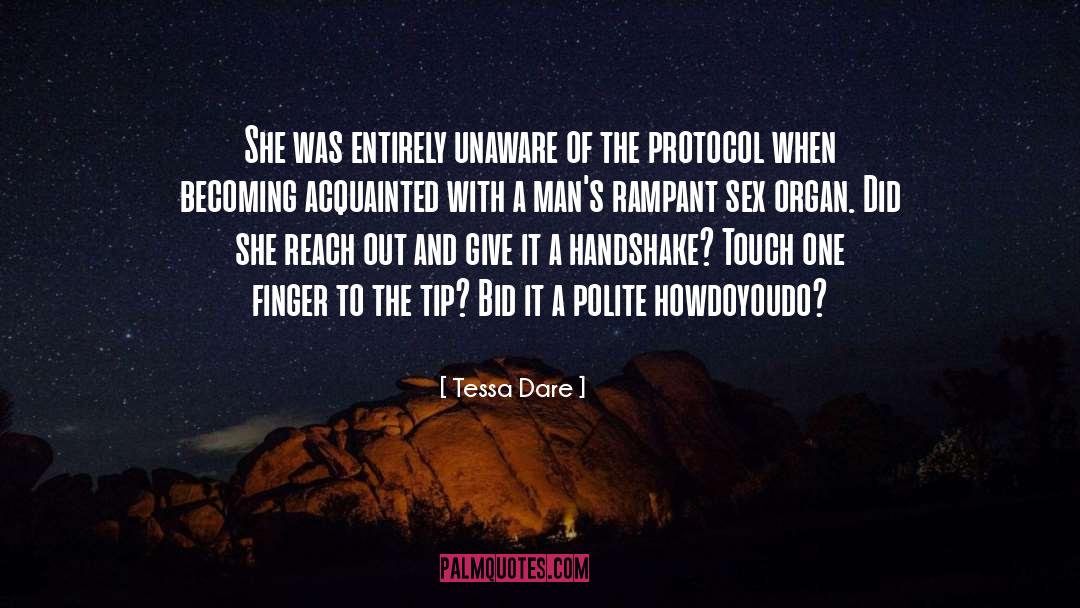 Tessa Dare Quotes: She was entirely unaware of
