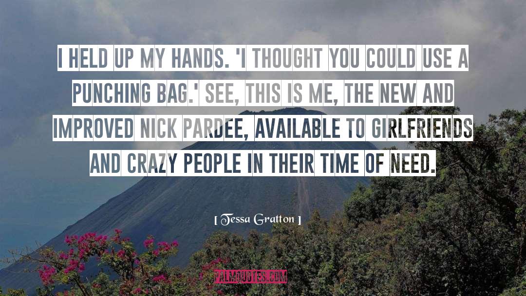 Tessa Gratton Quotes: I held up my hands.