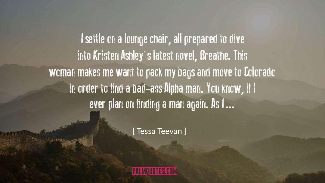Tessa Teevan Quotes: I settle on a lounge