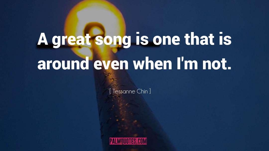 Tessanne Chin Quotes: A great song is one