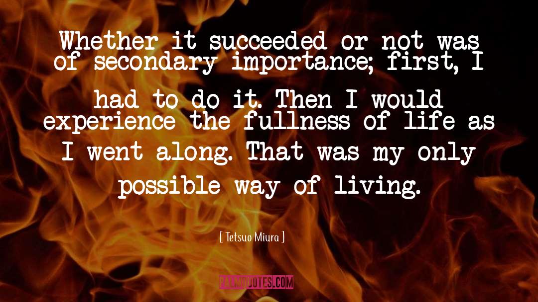 Tetsuo Miura Quotes: Whether it succeeded or not