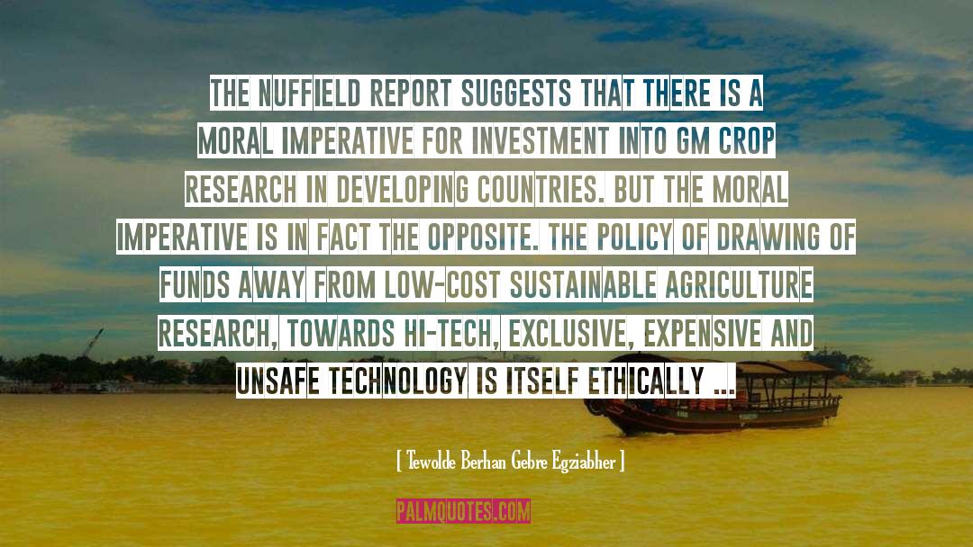 Tewolde Berhan Gebre Egziabher Quotes: The Nuffield report suggests that