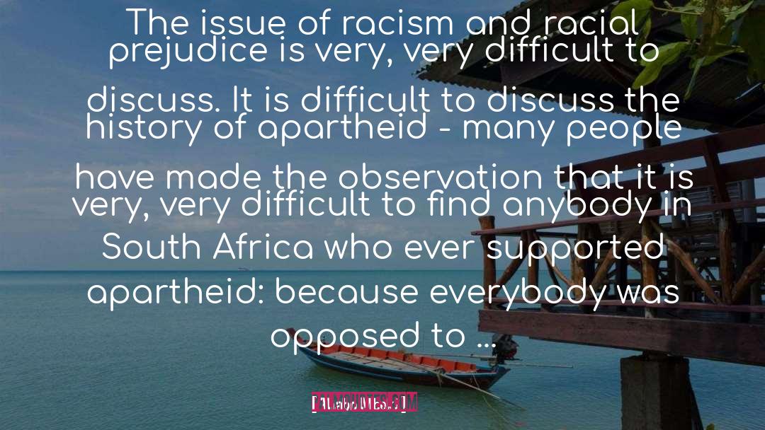 Thabo Mbeki Quotes: The issue of racism and