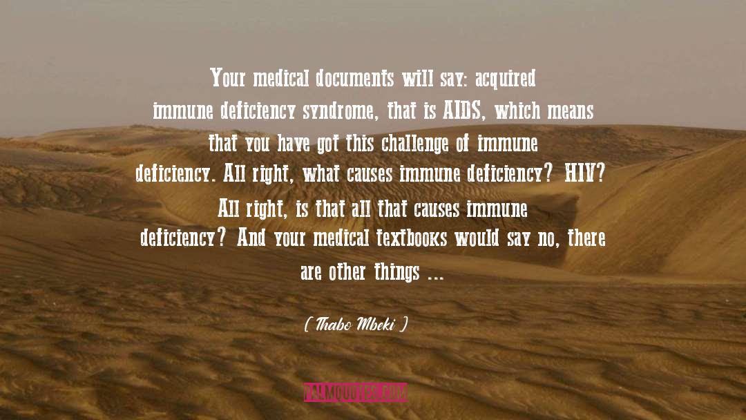 Thabo Mbeki Quotes: Your medical documents will say: