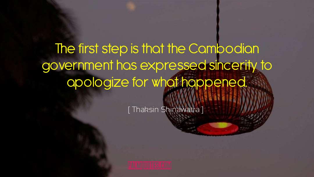 Thaksin Shinawatra Quotes: The first step is that