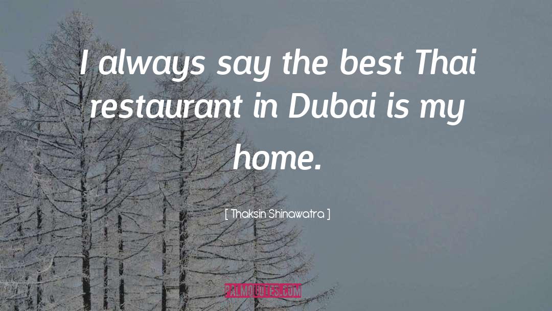 Thaksin Shinawatra Quotes: I always say the best
