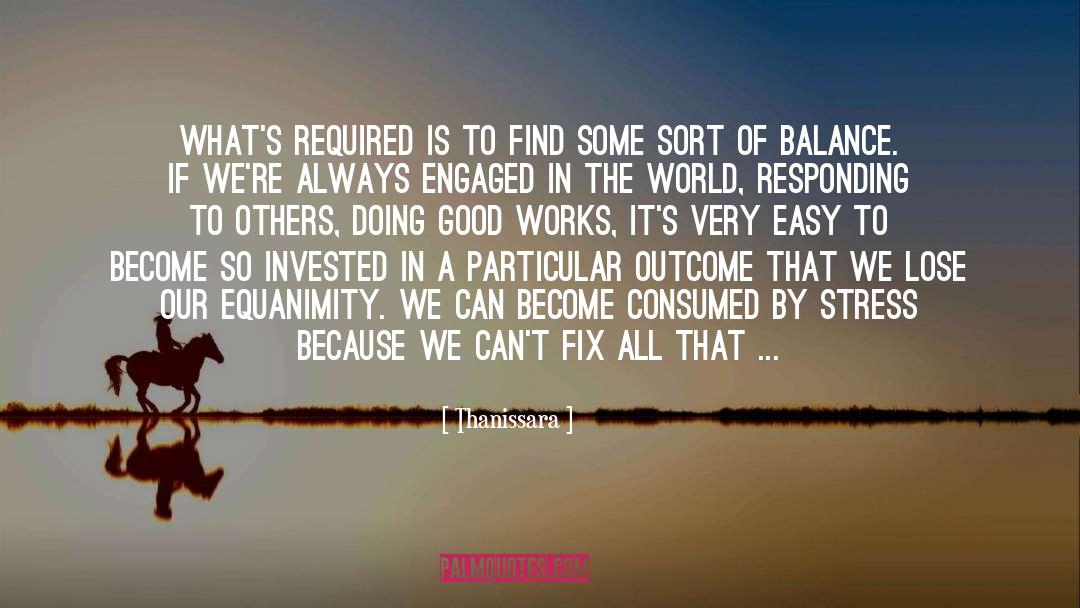 Thanissara Quotes: What's required is to find
