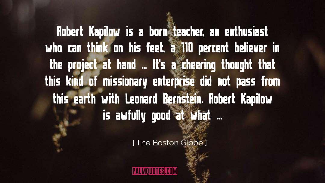 The Boston Globe Quotes: Robert Kapilow is a born