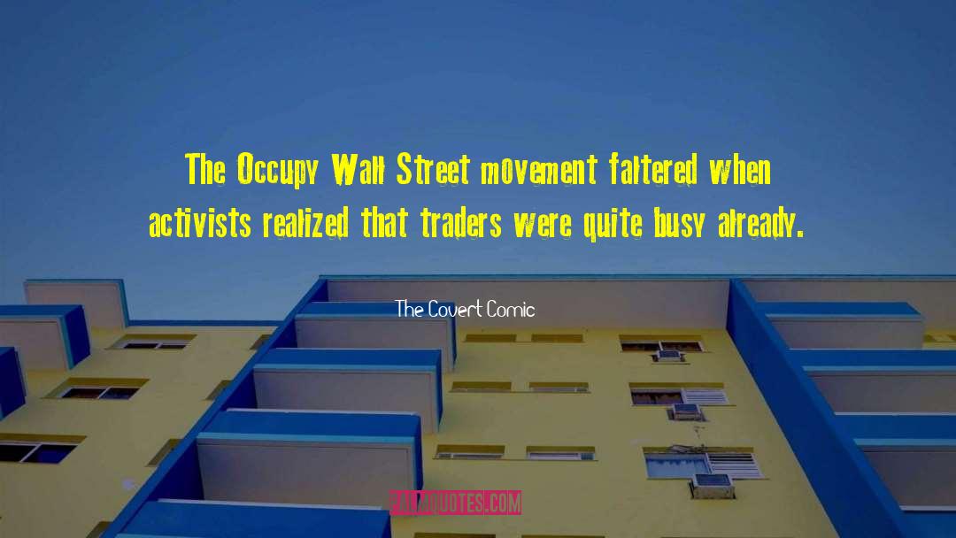 The Covert Comic Quotes: The Occupy Wall Street movement