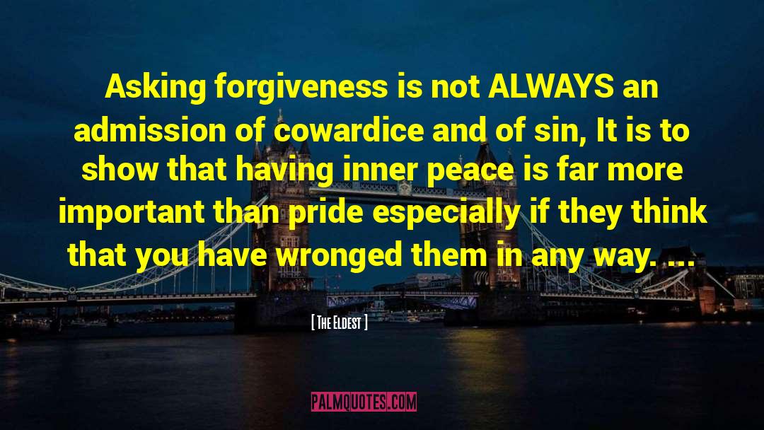 The Eldest Quotes: Asking forgiveness is not ALWAYS