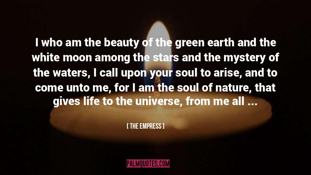 The Empress Quotes: I who am the beauty