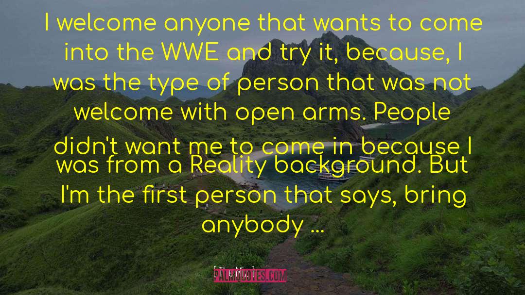 The Miz Quotes: I welcome anyone that wants