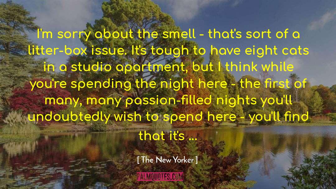 The New Yorker Quotes: I'm sorry about the smell