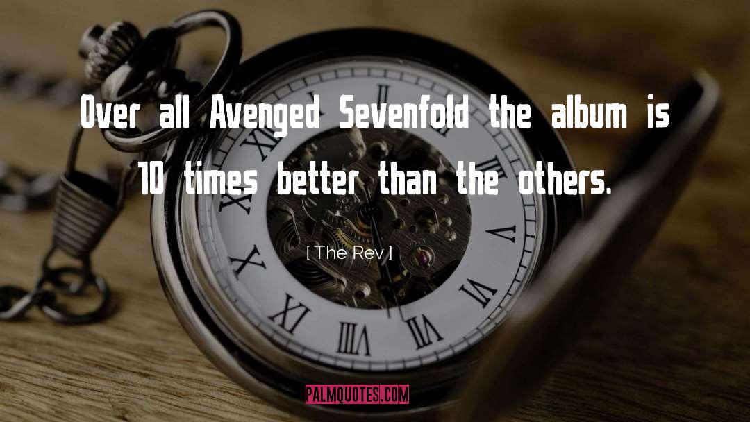 The Rev Quotes: Over all Avenged Sevenfold the