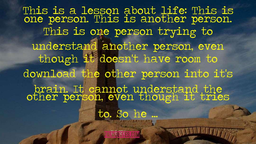 The Rev Quotes: This is a lesson about