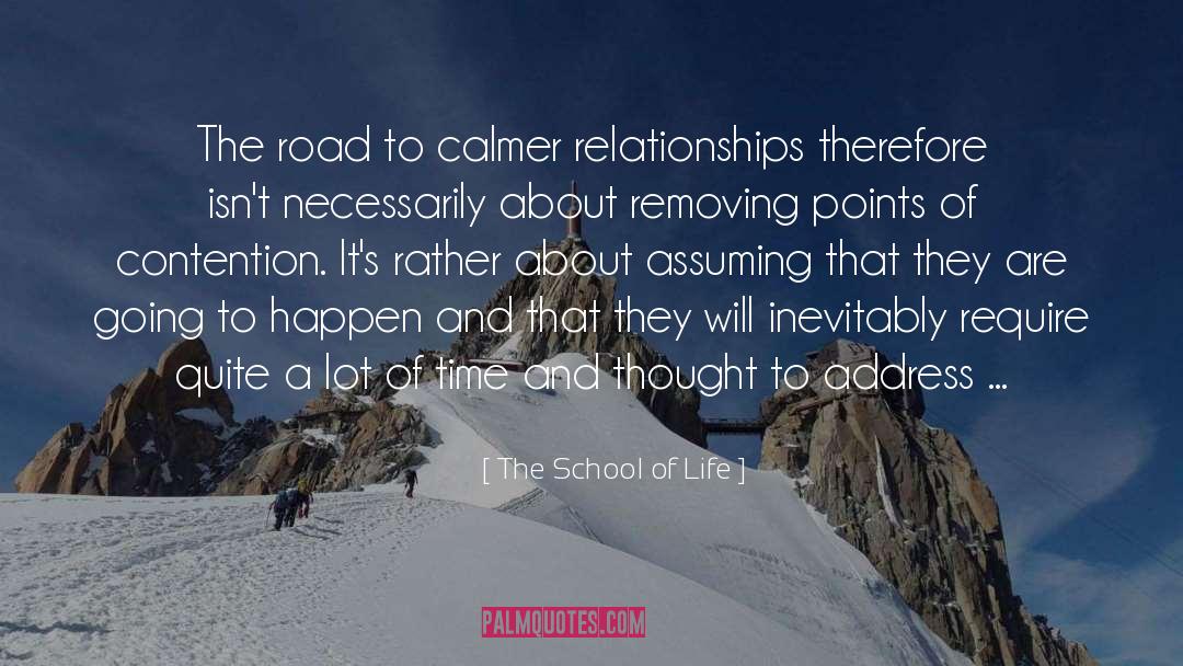 The School Of Life Quotes: The road to calmer relationships