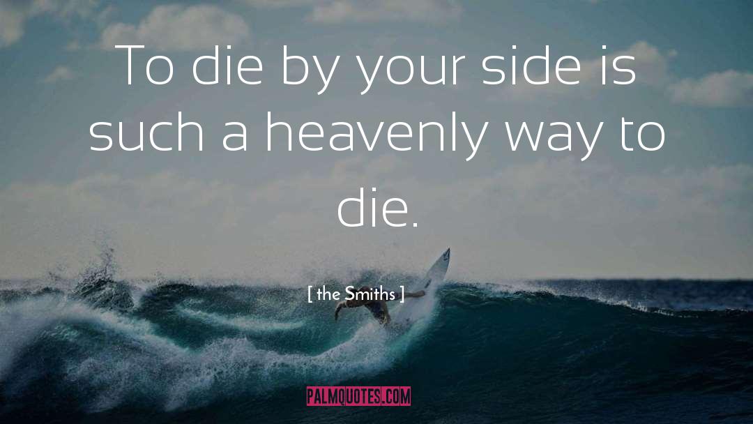 The Smiths Quotes: To die by your side